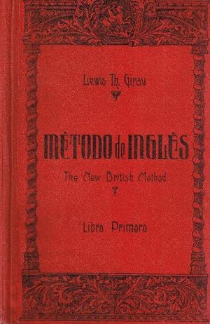 MTODO DE INGLS - THE NEW BRITISH METHOD - LIBRO PRIMERO