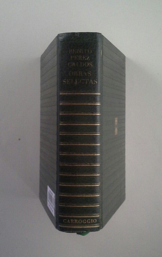 OBRAS SELECTAS DE BENITO P�REZ GALD�S