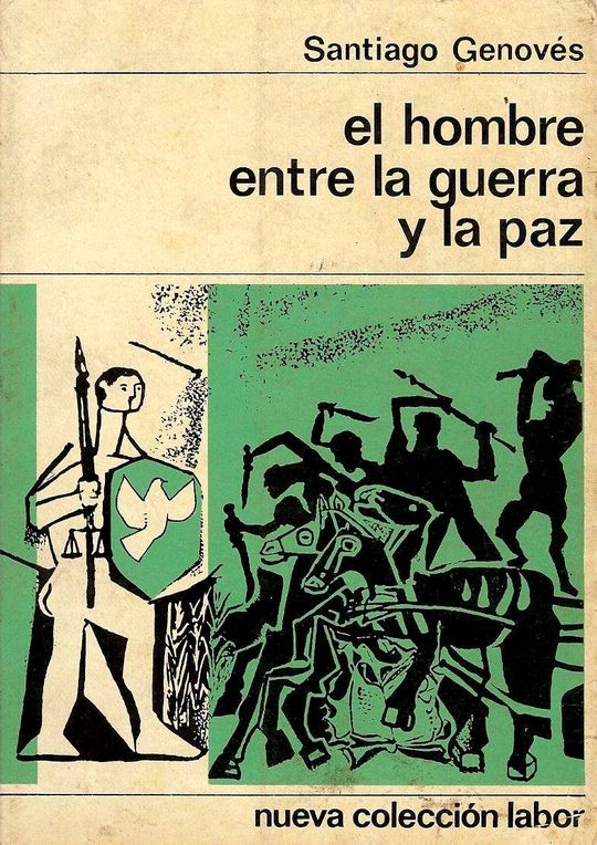 EL HOMBRE ENTRE LA GUERRA Y LA PAZ