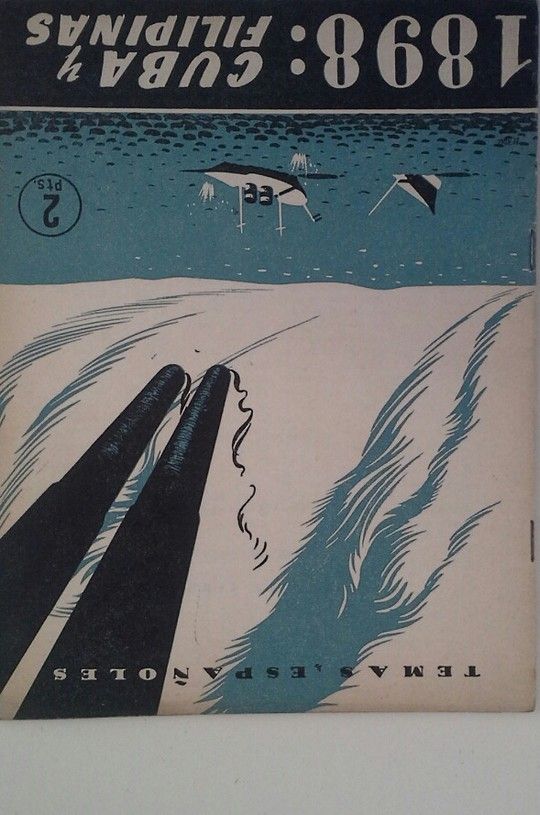 1898: CUBA Y FILIPINAS