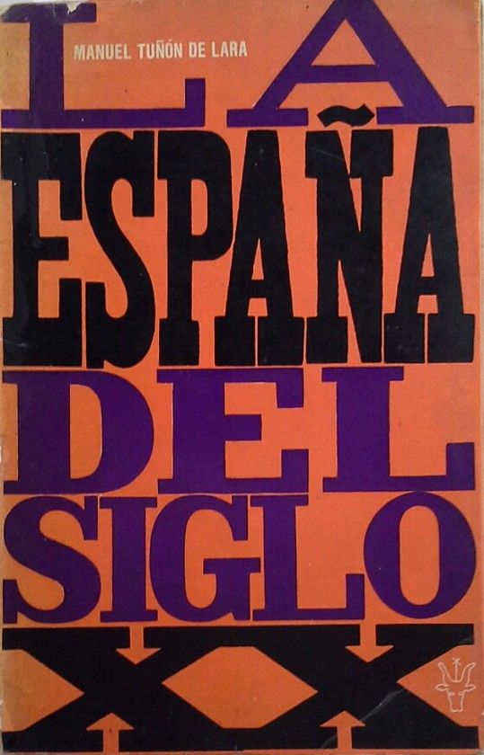 LA ESPA�A DEL SIGLO XX