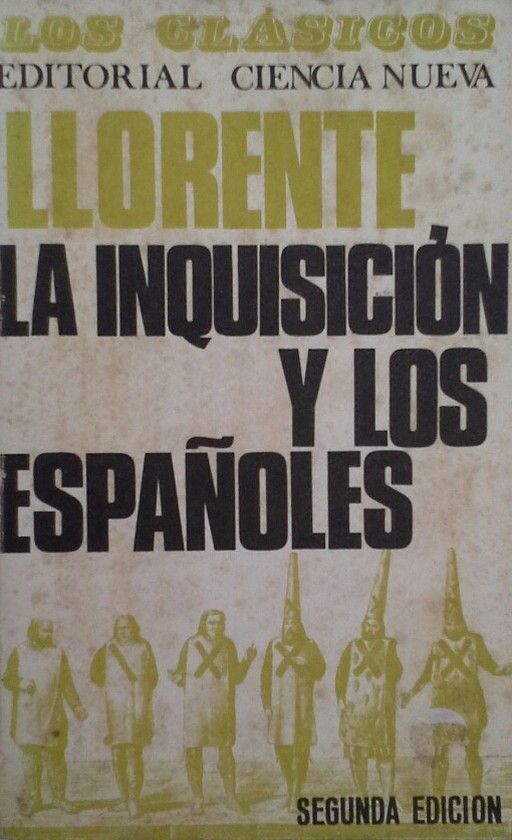 LA INQUISICI�N Y LOS ESPA�OLES