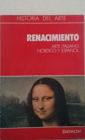 HISTORIA MUNDIAL DEL ARTE - RENACIMIENTO