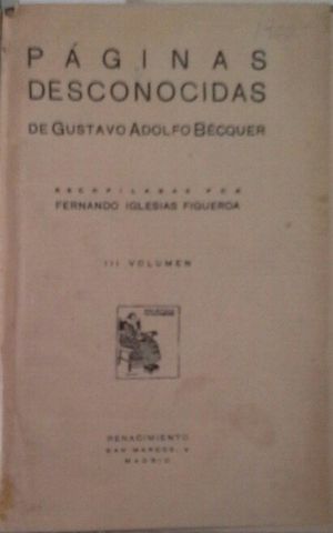 P�GINAS DESCONOCIDAS DE GUSTAVO ADOLFO B�CQUER - III VOLUMEN