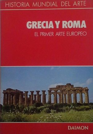 HISTORIA MUNDIAL DEL ARTE DAIMON - GRECIA Y ROMA