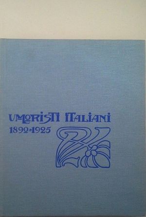 UMORISTI ITALIANI 1890-1925