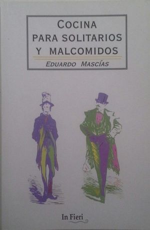 COCINA PARA SOLITARIOS Y MALCOMIDOS