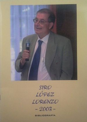 SIRO L�PEZ LORENZO - BIBLIOGRAF�A 2003