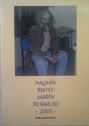 XAQU�N BIEITO MAR�N FORMOSO - BIBLIOGRAF�A 2003
