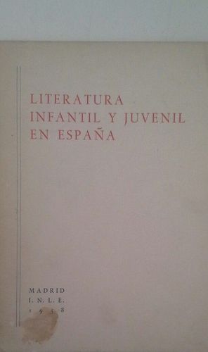 LITERATURA INFANTIL Y JUVENIL EN ESPA�A