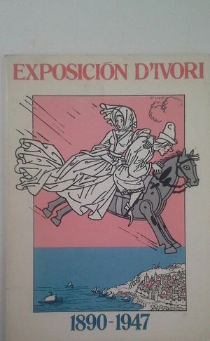 CAT�LOGO DE LA EXPOSICI�N D'IVORI 1890-1947