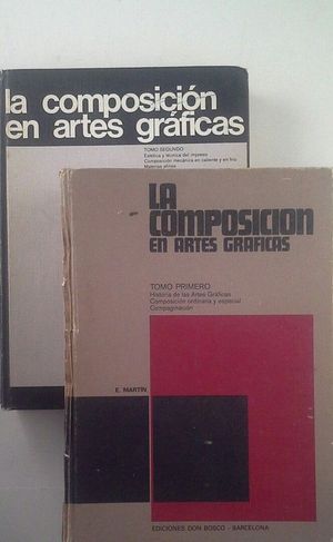 LA COMPOSICIN EN ARTES GFICAS - TOMOS I Y II