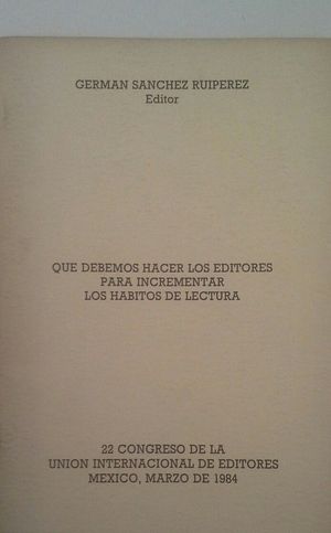 Q�E DEBEMOS HACER LOS EDITORES PARA INCREMENTAR LOS H�BITOS DE LECTURA - WHAT SH