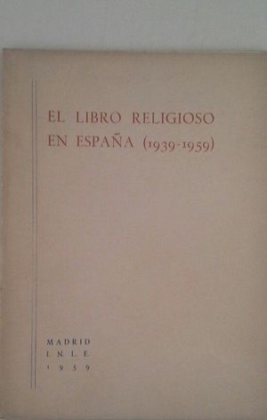 EL LIBRO RELIGIOSO EN ESPA�A 1939-1959