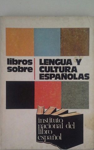 LIBROS SOBRE LENGUA Y CULTURA ESPA�OLAS
