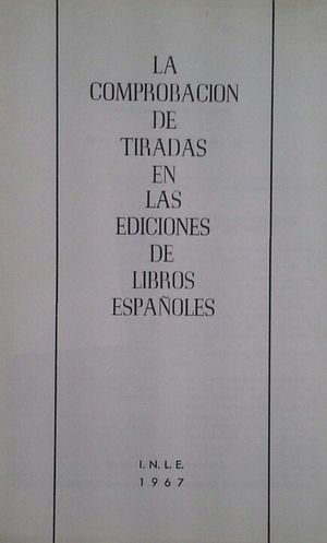 LA COMPROBACI�N DE TIRADAS EN LAS EDICIONES DE LIBROS ESPA�OLES