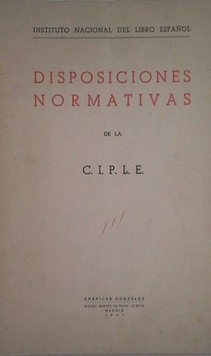 DISPOSICIONES NORMATIVAS DE LA CIPLE (COMISIN INTERNACIONAL PARA LA PROTECCIN