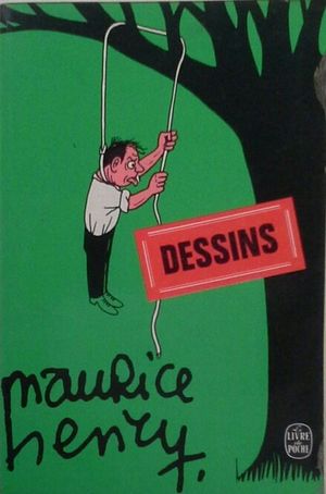 DESSINS DE MAURICE HENRY - 40 ANNES DE DESSINS 1930-1970...