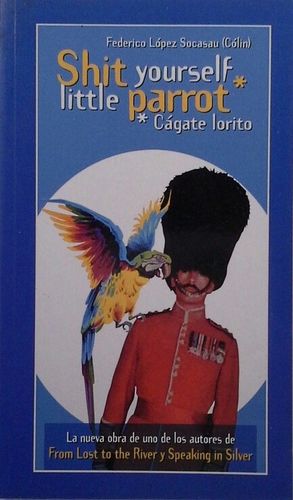 SHIT YOURSELF LITTLE PARROT