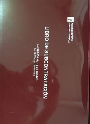 LIBRO DE SUBCONTRATACIN LEI 32/2006 (EN GALLEGO )