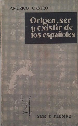 ORIGEN, SER Y EXISTIR DE LOS ESPAOLES