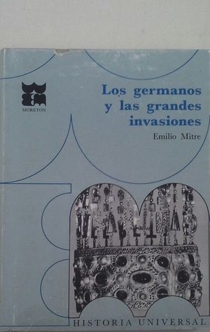 LOS GERMANOS Y LAS GRANDES INVASIONES