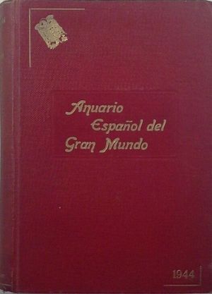 ANUARIO ESPA�OL DEL GRAN MUNDO - 1944