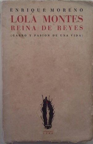 LOLA MONTES, REINA DE REYES