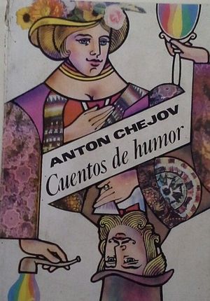 CUENTOS DE HUMOR DE ANTON CHEJOV