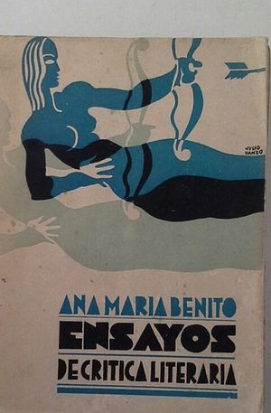 ENSAYOS DE CR�TICA LITERARIA DE ANA MAR�A BENITO
