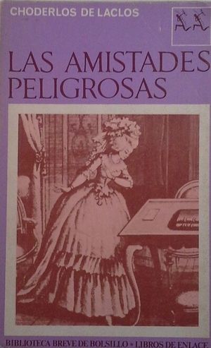 LAS AMISTADES PELIGROSAS