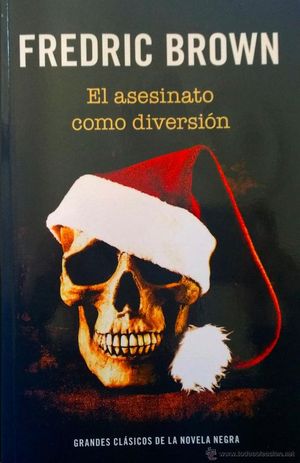 EL ASESINATO COMO DIVERSION