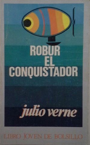 ROBUR EL CONQUISTADOR