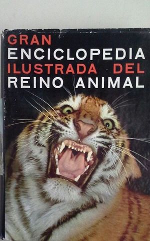 GRAN ENCICLOPEDIA ILUSTRADA DEL REINO ANIMAL