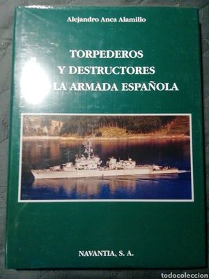 TORPEDEROS Y DESTRUCTORES DE LA ARMADA ESPAOLA