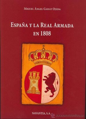 ESPAA Y LA REAL ARMADA EN 1808