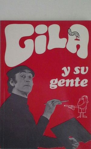 GILA Y SU GENTE