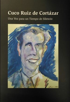 CUCO RUIZ DE CORTZAR - UNA VOZ PARA UN TIEMPO DE SILENCIO