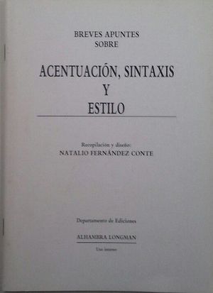 BREVES APUNTES SOBRE ACENTUACI�N, SINTAXIS Y ESTILO