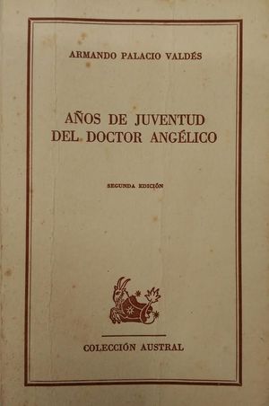 A�OS DE JUVENTUD DEL DOCTOR ANGELICO