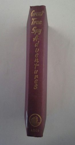 GREAT TRUE SPY ADVENTURES