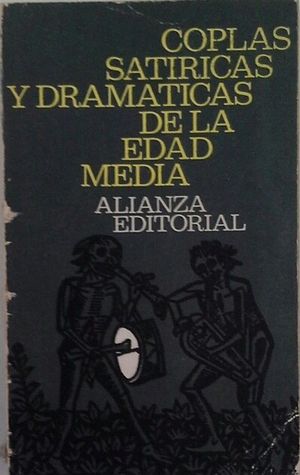 COPLAS SAT�RICAS Y DRAM�TICAS DE LA EDAD MEDIA