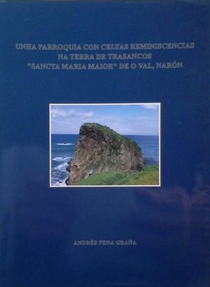 UNHA PARROQUIA CON CELTAS REMINISCENCIAS NA TERRA DE TRASANCOS 