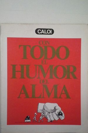 CON TODO EL HUMOR DEL ALMA