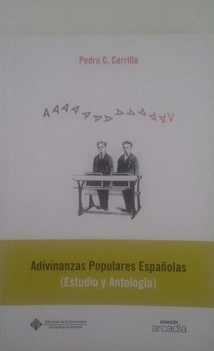 ADIVINANZAS POPULARES ESPAOLAS (ESTUDIO Y ANTOLOGA).