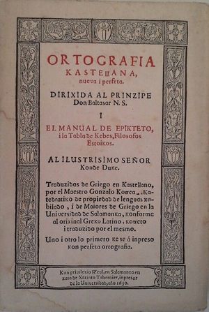 ORTOGRAF�A KASTELLANA NUEVA I PERFETA DIRIXIDA AL PRINZIPE DON BALTASAR N. S.