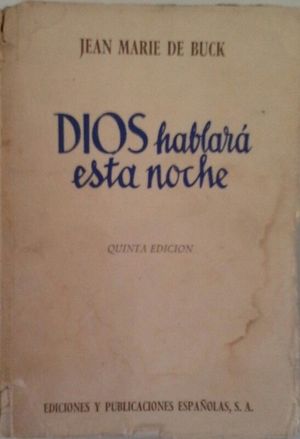 DIOS HABLAR� ESTA NOCHE