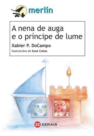 A NENA DE AUGA E O PR�NCIPE DE LUME