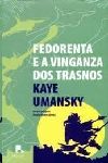 FEDORENTA E A VINGANZA DOS TRASNOS