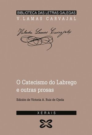 O CATECISMO DO LABREGO E OUTRAS PROSAS